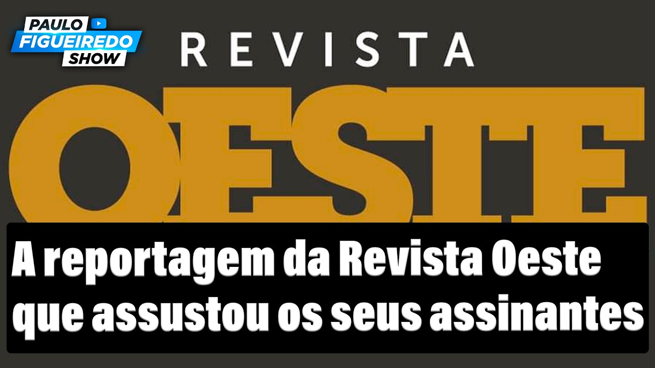 Reportagem da Oeste assusta leitores, revela Paulo Figueiredo