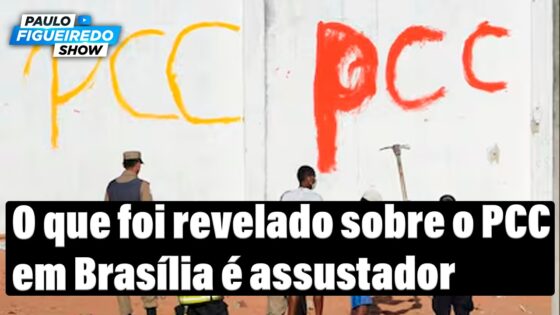 PCC influência política em Brasília: o que foi revelado