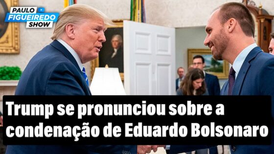 Trump comenta condenação de Eduardo Bolsonaro e Lula reage