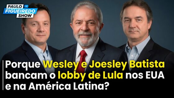 Post aponta razões do lobby dos irmãos Batista com Lula